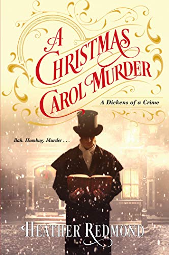 A Christmas Carol Murder (A Dickens of a Crime, Bk. 3)