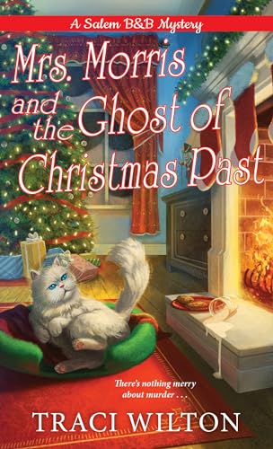 Mrs. Morris and the Ghost of Christmas Past (Salem B&B Mystery, Bk. 3)