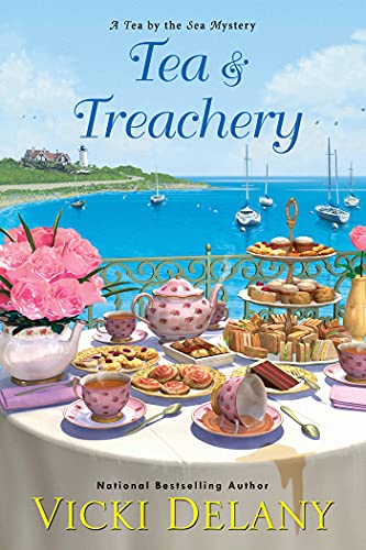 Tea & Treachery (Tea by the Sea Mystery, Bk. 1)