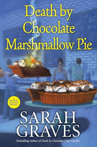 Death by Chocolate Marshmallow Pie (Death by Chocolate, Bk. 6)