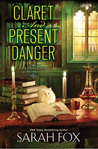 Claret and Present Danger (A Literary Pub Mystery, Bk. 4)