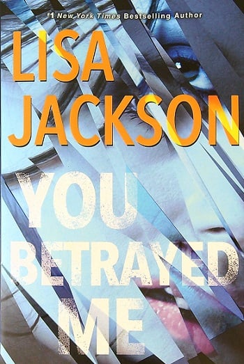 You Betrayed Me (The Cahills, Bk. 3)