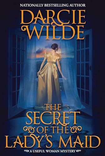 The Secret of the Lady's Maid (Useful Woman Mysteries, Bk. 2)