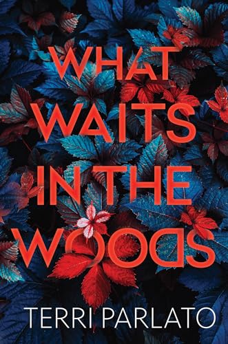 What Waits in the Woods