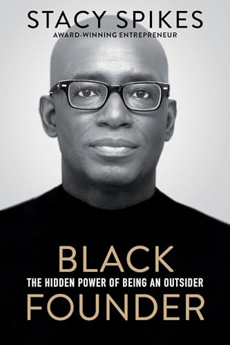 Black Founder: The Hidden Power of Being an Outsider