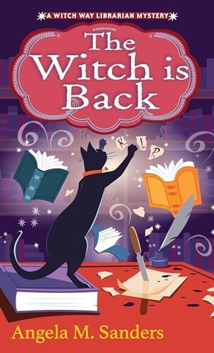 The Witch Is Back (Witch Way Librarian Mysteries, Bk. 6)