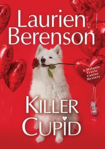 Killer Cupid (A Melanie Travis Canine Mystery, Bk. 29)
