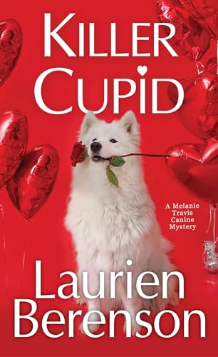 Killer Cupid (Melanie Travis Canine Mystery, Bk. 29)