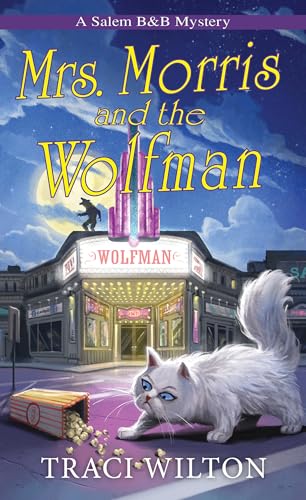 Mrs. Morris and the Wolfman (A Salem B&B Mystery, Bk. 7)