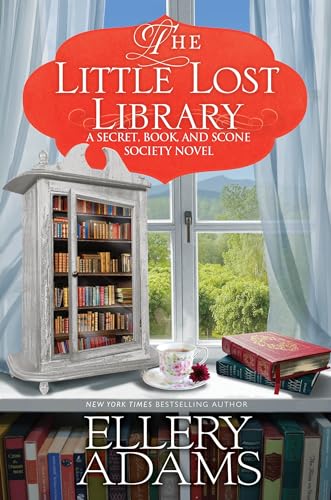 The Little Lost Library (A Secret,Book, and Scone Society Novel, Bk. 7)