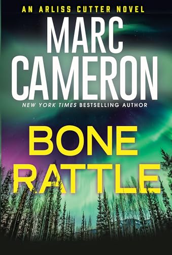 Bone Rattle (An Arliss Cutter Novel, Bk. 3)