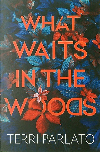 What Waits in the Woods