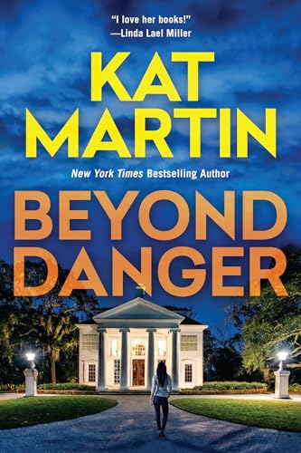 Beyond Danger (The Texas Trilogy, Bk. 2)