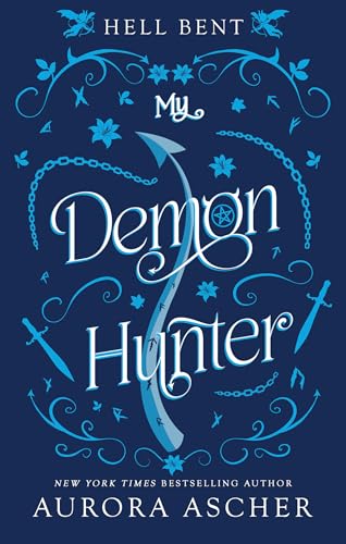 My Demon Hunter (Hell Bent, Bk. 2)