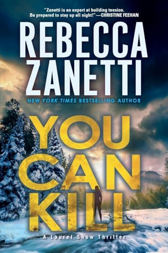 You Can Kill (Laurel Snow Thriller, Bk. 4)