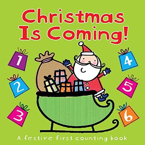 Christmas is Coming!: A Festive First Counting Book