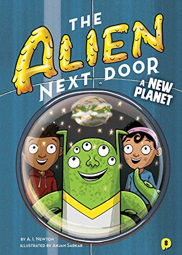 A New Planet (The Alien Next Door, Bk. 8)