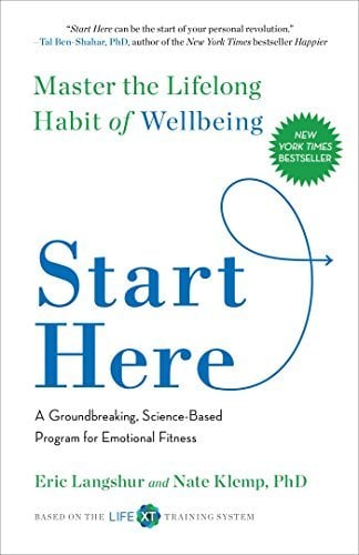 Start Here: Master the Lifelong Habit of Wellbeing