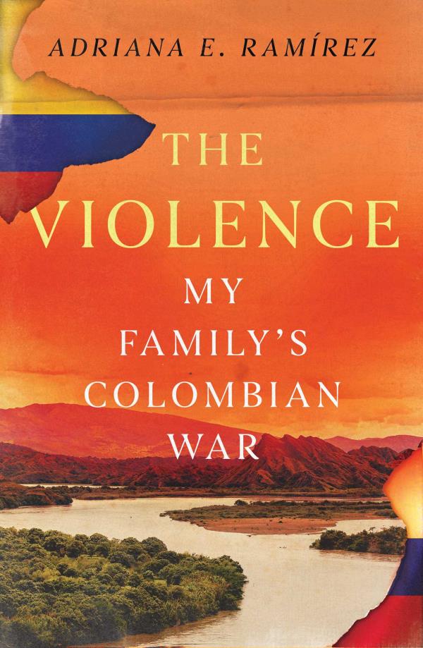 The Violence: My Family's Colombian War