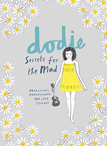 Secrets for the Mad: Obsessions, Confessions, and Life Lessons