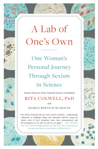 A Lab of One's Own: One Woman's Personal Journey Through Sexism in Science