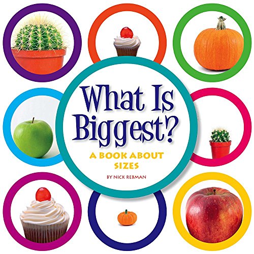 What Is Biggest? A Book About Sizes (Concept Fun)
