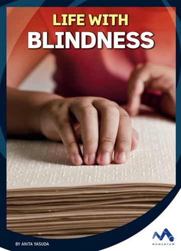 Life With Blindness (Everyday Heroes)