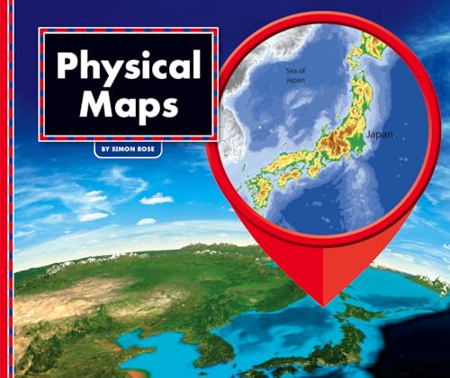 Physical Maps (All About Maps)