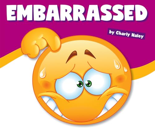 Embarrassed (Learning About Emotions)