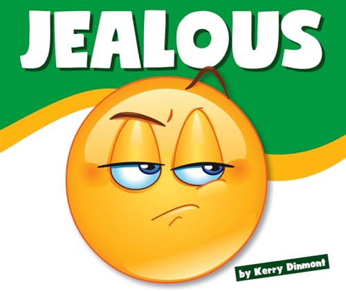 Jealous (Learning About Emotions)