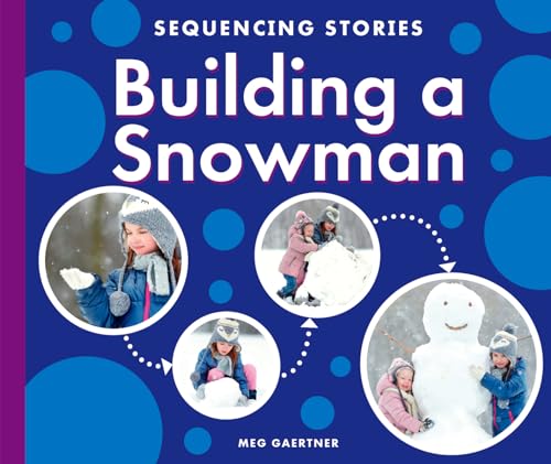 Building a Snowman (Sequencing Stories)