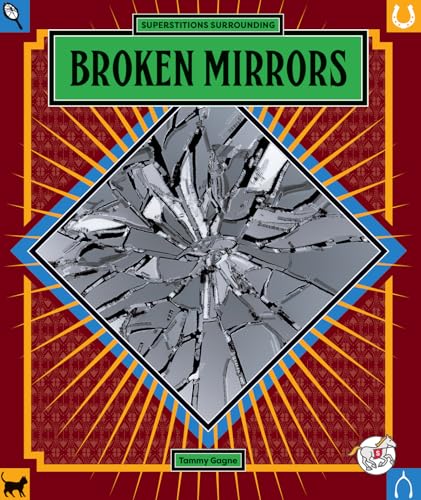 Broken Mirrors (Scoop on Superstitions)