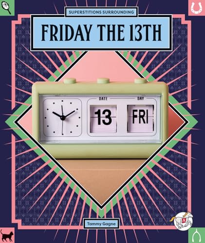 Friday the 13th (Scoop on Superstitions)