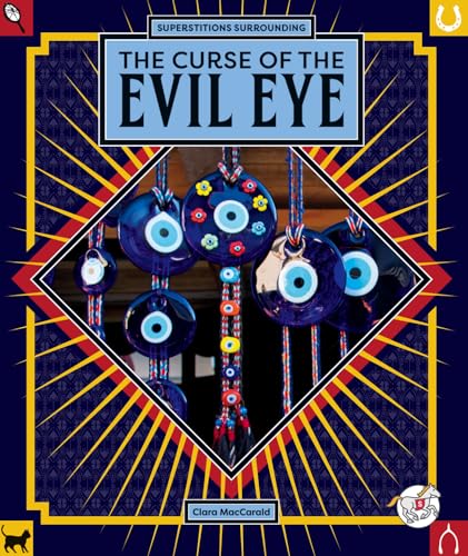 The Curse of the Evil Eye (Scoop on Superstitions)