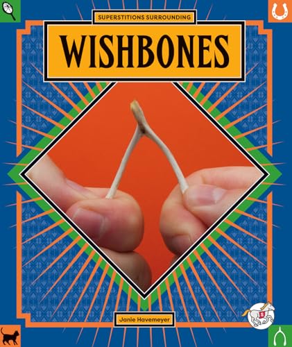 Wishbones (Scoop on Superstitions)