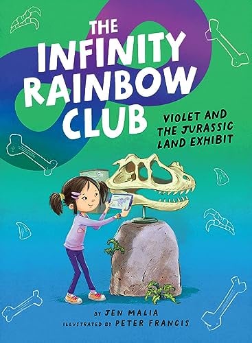 Violet and the Jurassic Land Exhibit (The Infinity Rainbow Club, Bk. 2)