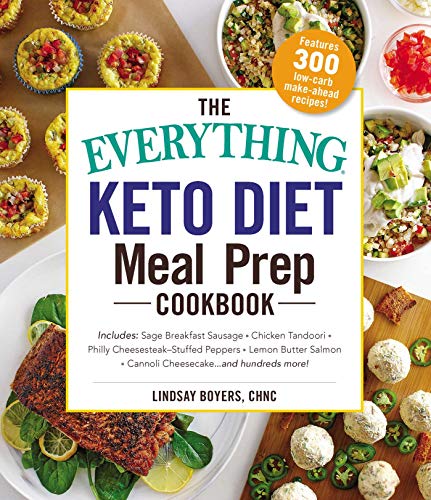 Keto Diet Meal Prep Cookbook (The Everything)
