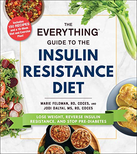 The Everything Guide to the Insulin Resistance Diet (The Everything Guide to)