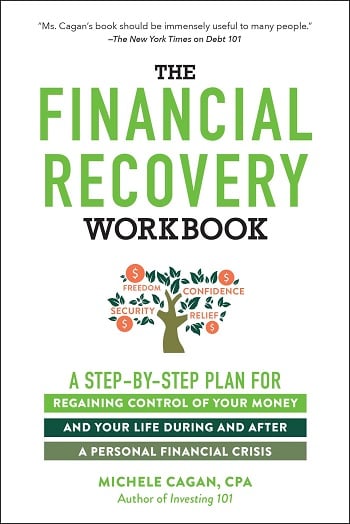 The Financial Recovery Workbook: A Step-by-Step Plan for Regaining Control of Your Money and Your Life During and after a Personal Financial Crisis