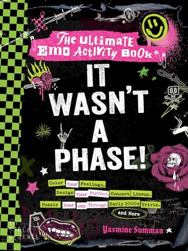 It Wasn't a Phase! The Ultimate Emo Activity Book