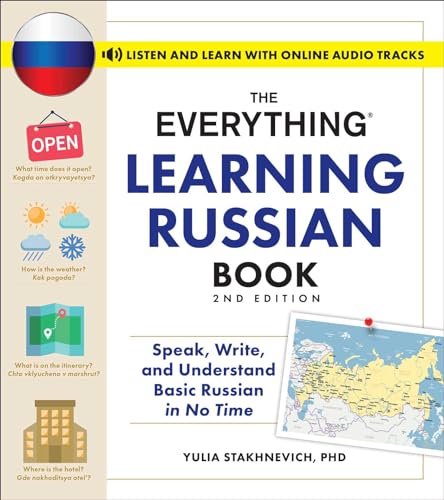 The Everything Learning Russian Book: Speak, Write, and Understand Basic Russian in No Time (2nd Edition)
