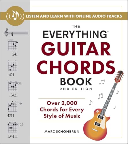 The Everything Guitar Chords Book: Over 2,000 Chords for Every Style of Music (2nd Edition)