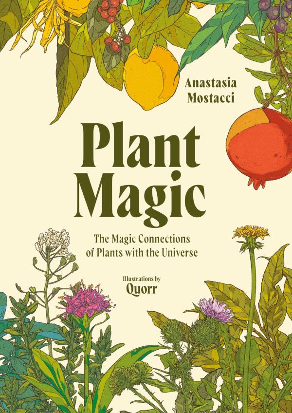 Plant Magic: The Magic Connections of Plants With the Universe