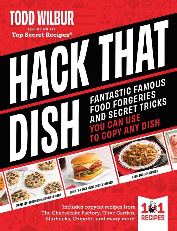 Hack That Dish: Fantastic Famous Food Forgeries and Secret Tricks You Can Use to Copy Any Dish