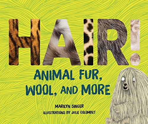 Hair! Animal Fur, Wool, and More