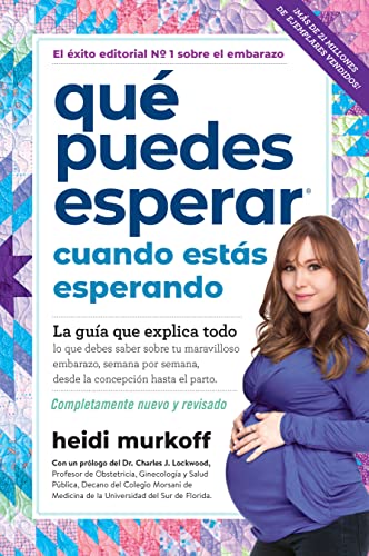 Que Puedes Esperar Cuando Estás Esperando?