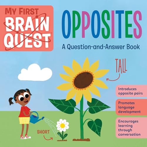 Opposites: A Question-and-Answer Book (My First Brain Quest)
