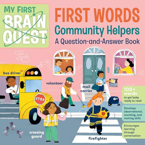 First Words: Community Helpers: A Question-and-Answer Book (My First Brain Quest)