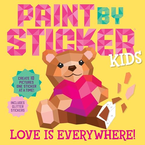 Love Is Everywhere! (Paint by Sticker Kids)