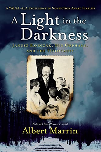 A Light in the Darkness: Janusz Korczak, His Orphans, and the Holocaust